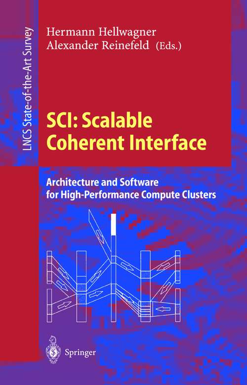 Book cover of SCI: Architecture and Software for High-Performance Compute Clusters (1999) (Lecture Notes in Computer Science #1734)