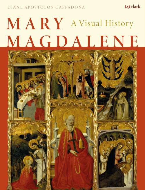 Book cover of Mary Magdalene: A Visual History