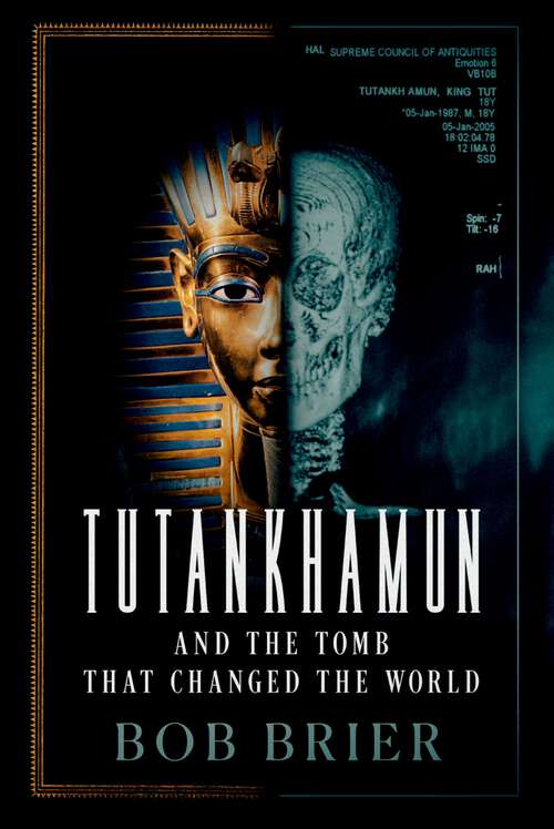 Book cover of Tutankhamun and the Tomb that Changed the World