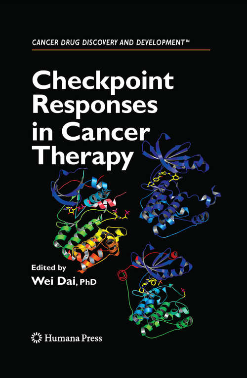 Book cover of Checkpoint Responses in Cancer Therapy (2008) (Cancer Drug Discovery and Development)