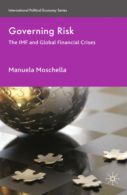 Book cover of Governing Risk: The IMF and Global Financial Crises (2010) (International Political Economy Series)