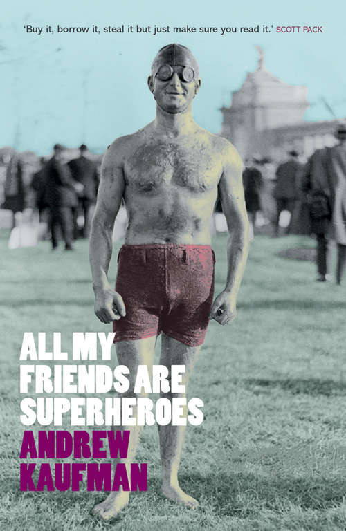 Book cover of All My Friends are Superheroes: Tenth Anniversary Edition (10)