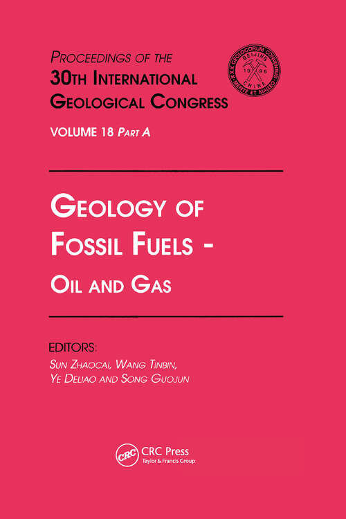 Book cover of Geology of Fossil Fuels --- Oil and Gas: Proceedings of the 30th International Geological Congress, Volume 18 Part A