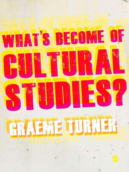 Book cover of What′s Become of Cultural Studies?