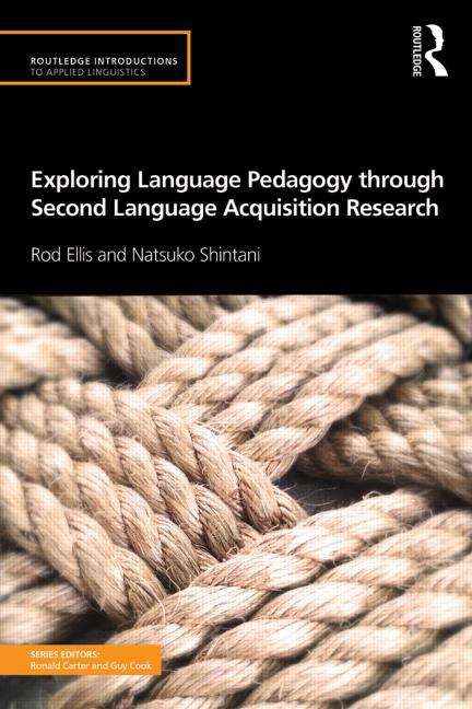 Book cover of Exploring Language Pedagogy Through Second Language Acquisition Research (PDF)