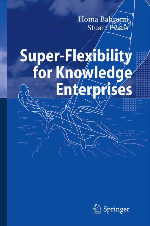Book cover of Super-Flexibility for Knowledge Enterprises: A Toolkit for Dynamic Adaption (2005)