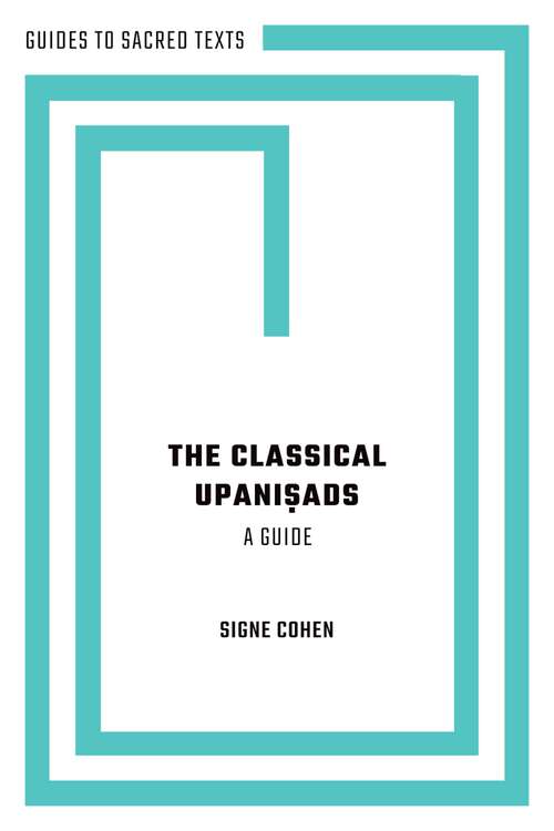 Book cover of The Classical Upani?ads: A Guide (Guides to Sacred Texts)