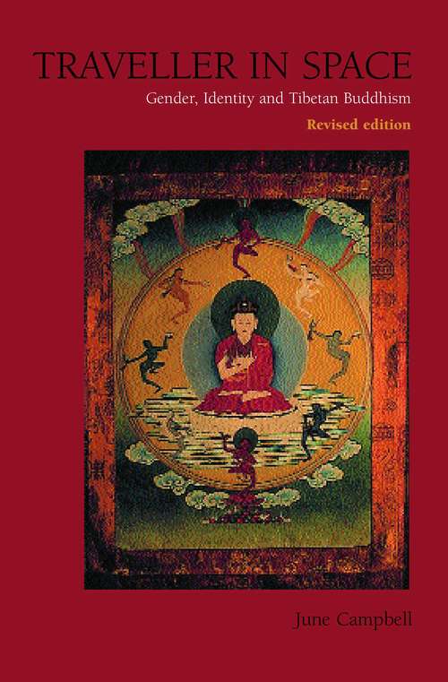 Book cover of Traveller in Space: Gender, Identity and Tibetan Buddhism