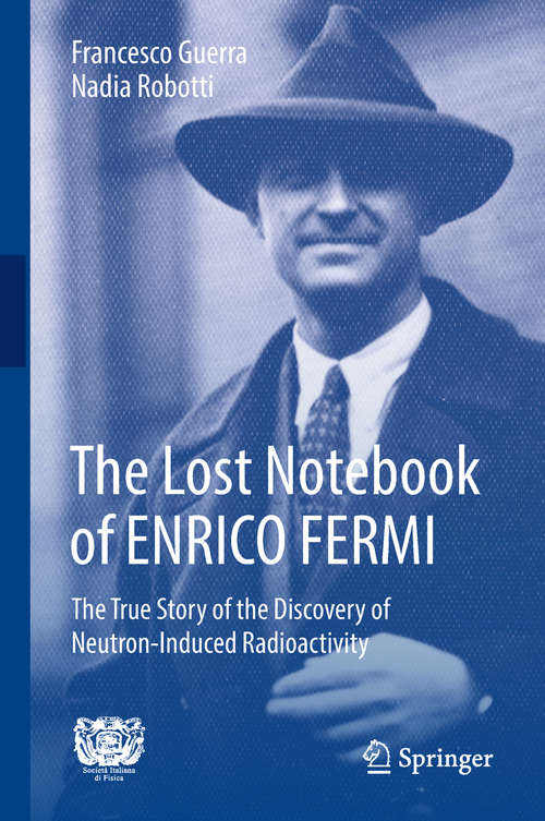 Book cover of The Lost Notebook of ENRICO FERMI: The True Story of the Discovery of Neutron-Induced Radioactivity