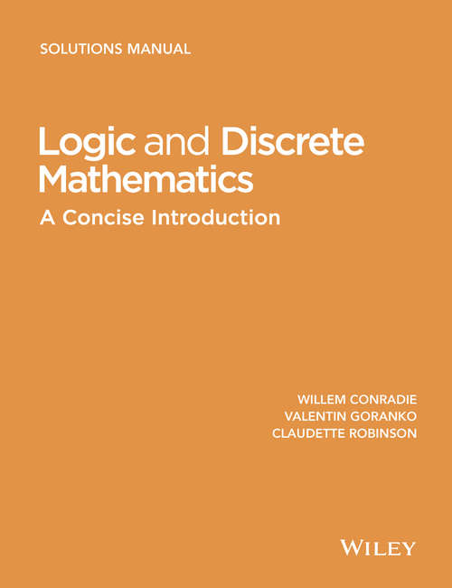 Book cover of Logic and Discrete Mathematics: A Concise Introduction, Solutions Manual