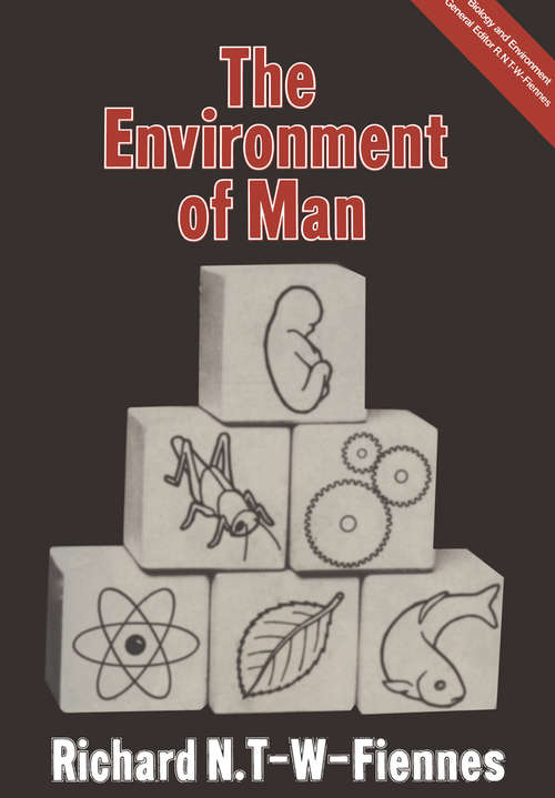 Book cover of The Environment of Man (1978) (Biology And Environment Ser.)