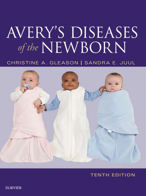 Book cover of Avery's Diseases of the Newborn E-Book: Expert Consult - Online And Print (10)