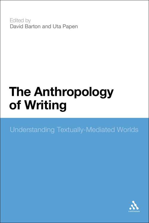 Book cover of The Anthropology of Writing: Understanding Textually Mediated Worlds