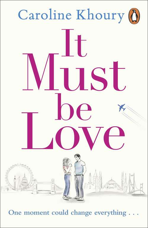 Book cover of It Must Be Love: The new, heartwarming and gorgeously romantic love story to curl up with this winter