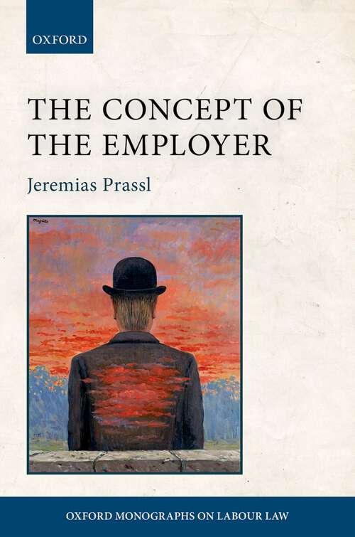 Book cover of The Concept of the Employer (Oxford Labour Law)