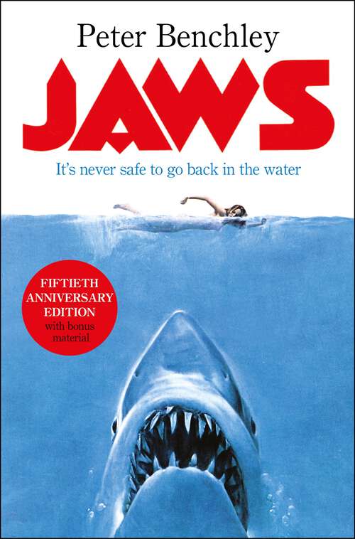 Book cover of Jaws: The iconic bestseller and Spielberg classic (2) (Pan 70th Anniversary #13)
