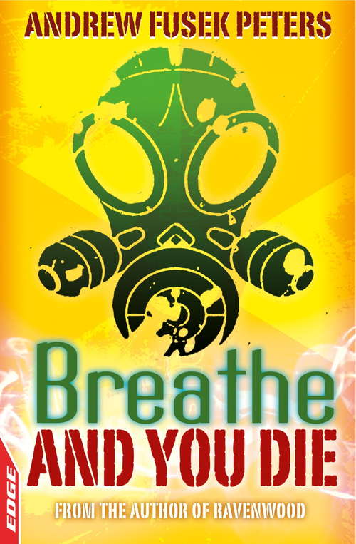 Book cover of Breathe and You Die! (EDGE: A Rivets Short Story #18)