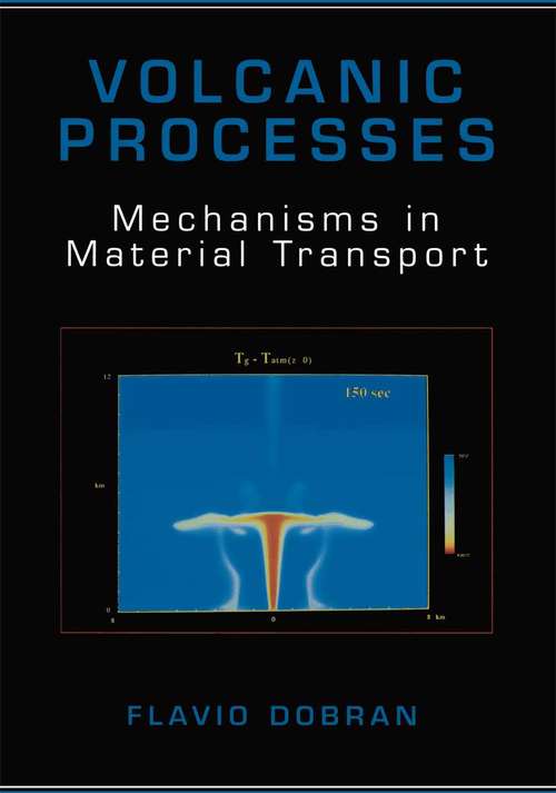 Book cover of Volcanic Processes: Mechanisms in Material Transport (2001)