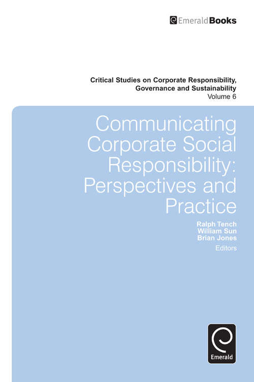 Book cover of Communicating Corporate Social Responsibility: Perspectives and Practice (Critical Studies on Corporate Responsibility, Governance and Sustainability #6)