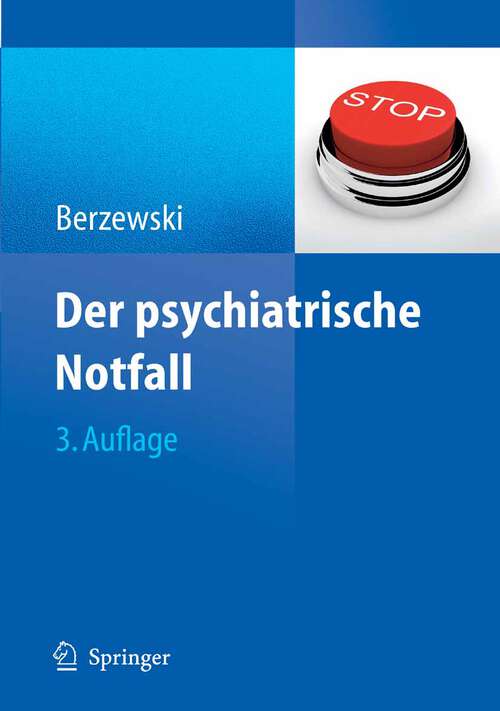 Book cover of Der psychiatrische Notfall (3. Aufl. 2009)