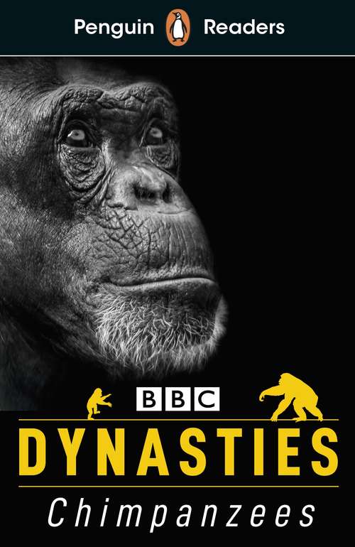 Book cover of Penguin Readers Level 3: Dynasties: Chimpanzees (Penguin Readers Ser.)