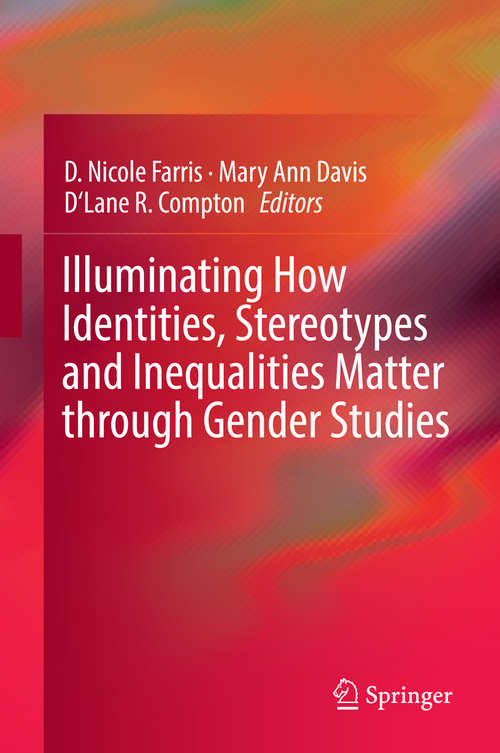 Book cover of Illuminating How Identities, Stereotypes and Inequalities Matter through Gender Studies (2014)