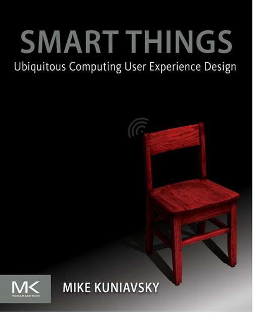 Book cover of Smart Things: Ubiquitous Computing User Experience Design