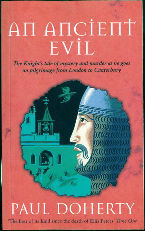 Book cover of An Ancient Evil: Disturbing and macabre events in medieval England (Canterbury Tales Of Mystery And Murder Ser.: Vol. 1)