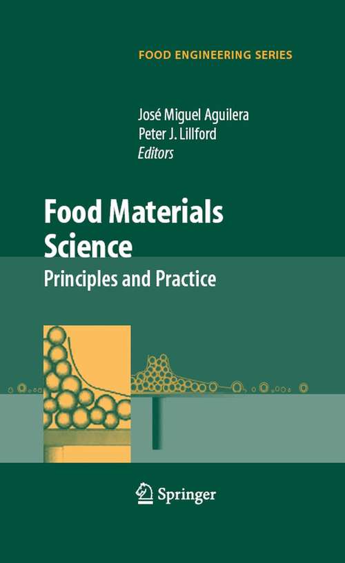 Book cover of Food Materials Science: Principles and Practice (2008) (Food Engineering Series)