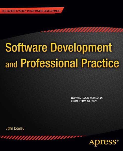 Book cover of Software Development and Professional Practice (1st ed.)