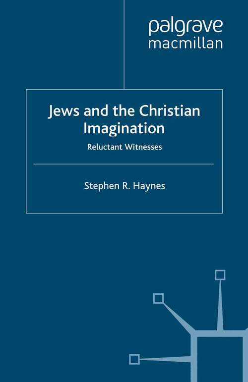 Book cover of Jews and the Christian Imagination: Reluctant Witnesses (1995) (Studies in Literature and Religion)