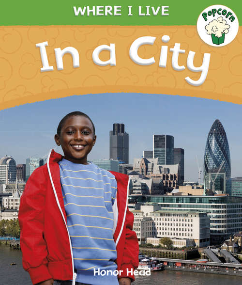 Book cover of In a City: In A City Library Ebook (Popcorn: Where I Live)
