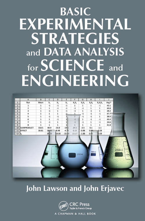 Book cover of Basic Experimental Strategies and Data Analysis for Science and Engineering