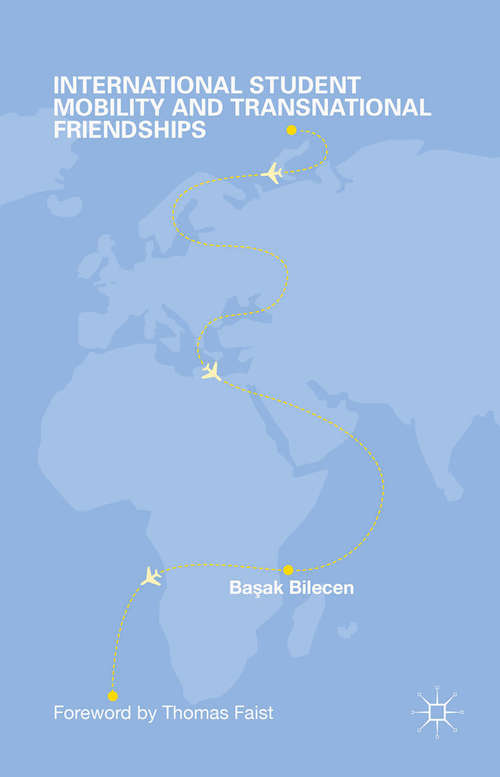 Book cover of International Student Mobility and Transnational Friendships (2014)