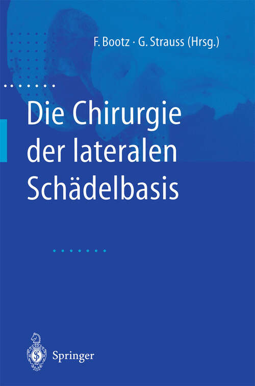 Book cover of Die Chirurgie der lateralen Schädelbasis (2002)
