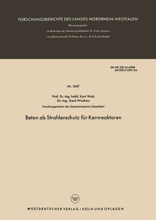 Book cover of Beton als Strahlenschutz für Kernreaktoren (1961) (Forschungsberichte des Landes Nordrhein-Westfalen #1047)