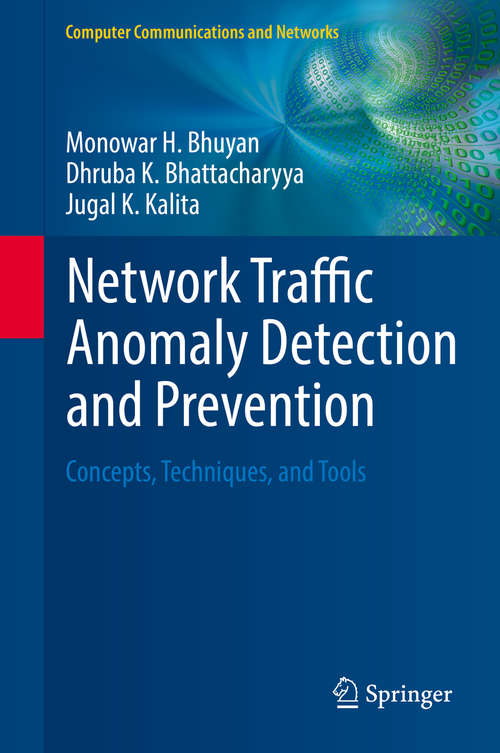 Book cover of Network Traffic Anomaly Detection and Prevention: Concepts, Techniques, and Tools (Computer Communications and Networks)