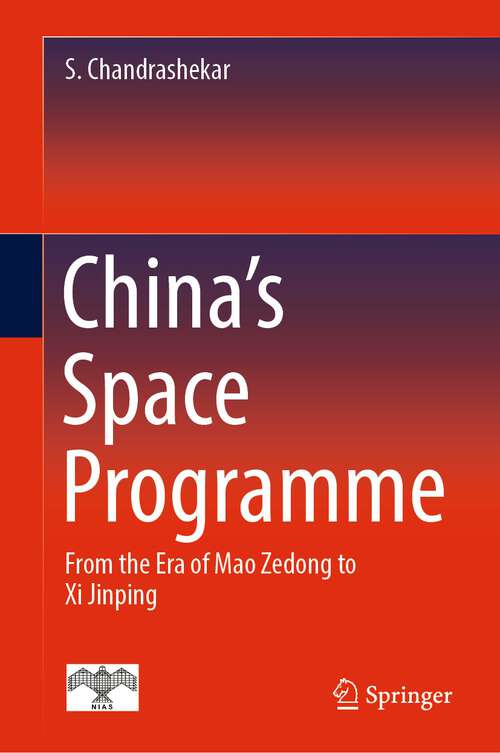 Book cover of China's Space Programme: From the Era of Mao Zedong to Xi Jinping (1st ed. 2022)