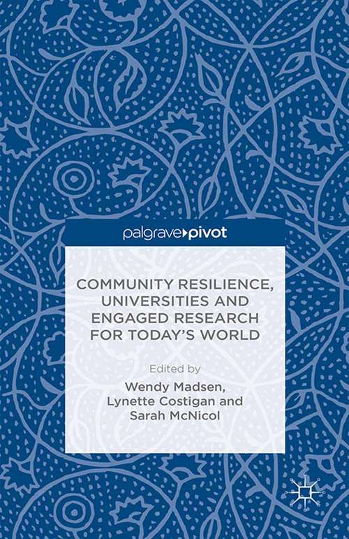 Book cover of Community Resilience, Universities and Engaged Research for Today’s World (2015)