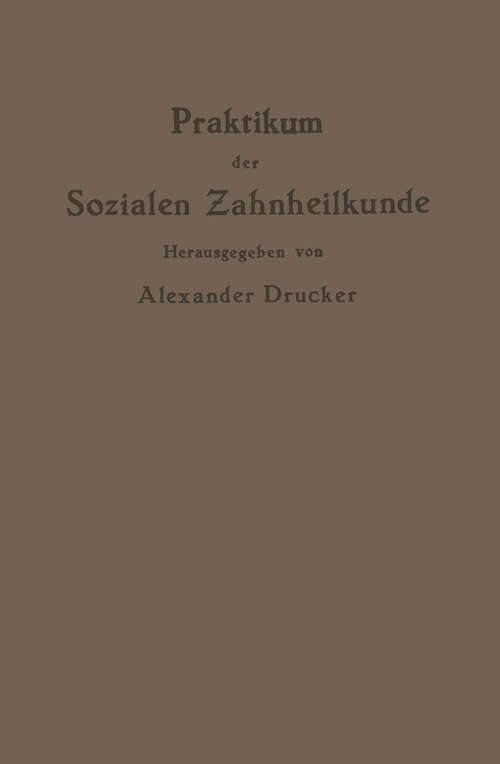 Book cover of Praktikum der Sozialen Zahnheilkunde (1921)