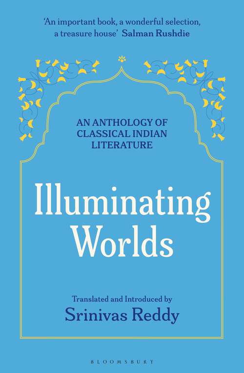 Book cover of Illuminating Worlds: An Anthology of Classical Indian Literature