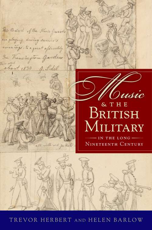 Book cover of Music And The British Military In The Long Nineteenth Century