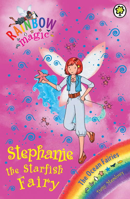 Book cover of Stephanie the Starfish Fairy: The Ocean Fairies Book 5 (Rainbow Magic #5)