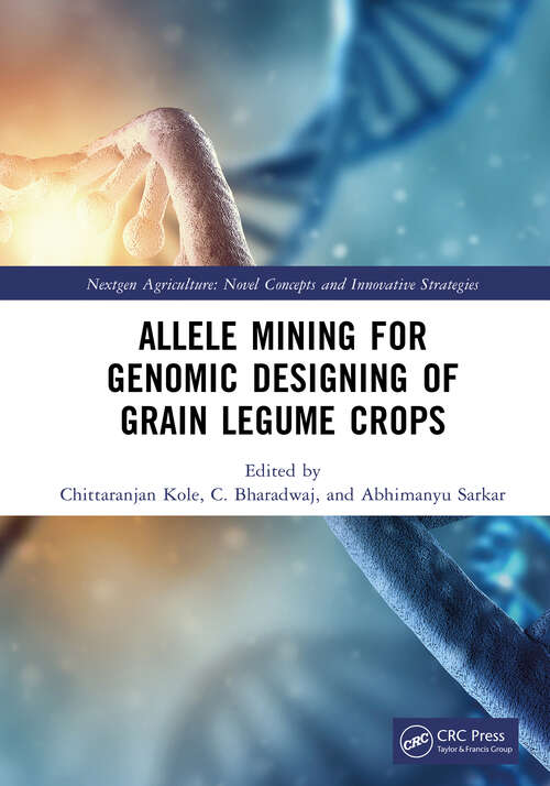 Book cover of Allele Mining for Genomic Designing of Grain Legume Crops (Nextgen Agriculture)