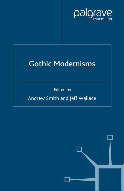 Book cover of Gothic Modernisms (2001)