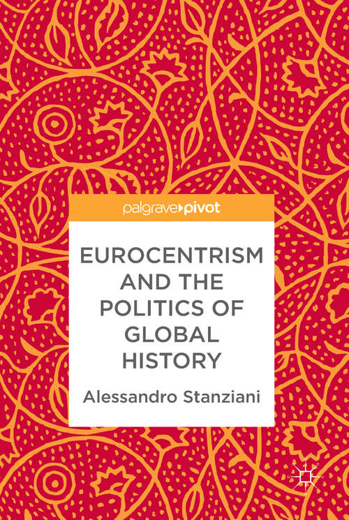 Book cover of Eurocentrism and the Politics of Global History