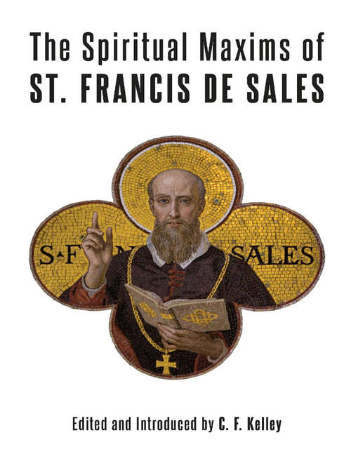 Book cover of The Spiritual Maxims of St. Francis de Sales