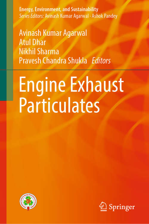 Book cover of Engine Exhaust Particulates (Energy, Environment, and Sustainability)