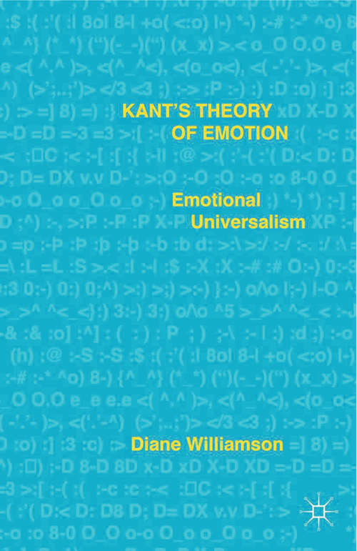 Book cover of Kant’s Theory of Emotion: Emotional Universalism (2015)