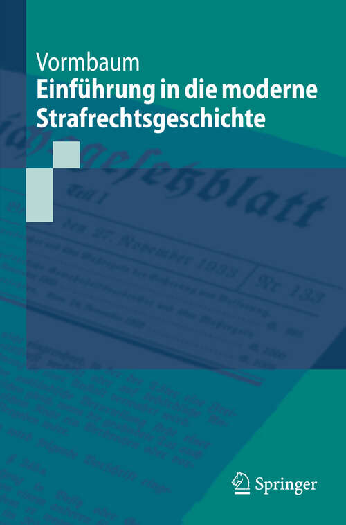 Book cover of Einführung in die moderne Strafrechtsgeschichte (2009) (Springer-Lehrbuch)